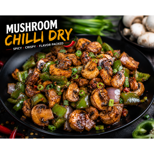 MUSHROOM CHILLI DRY
